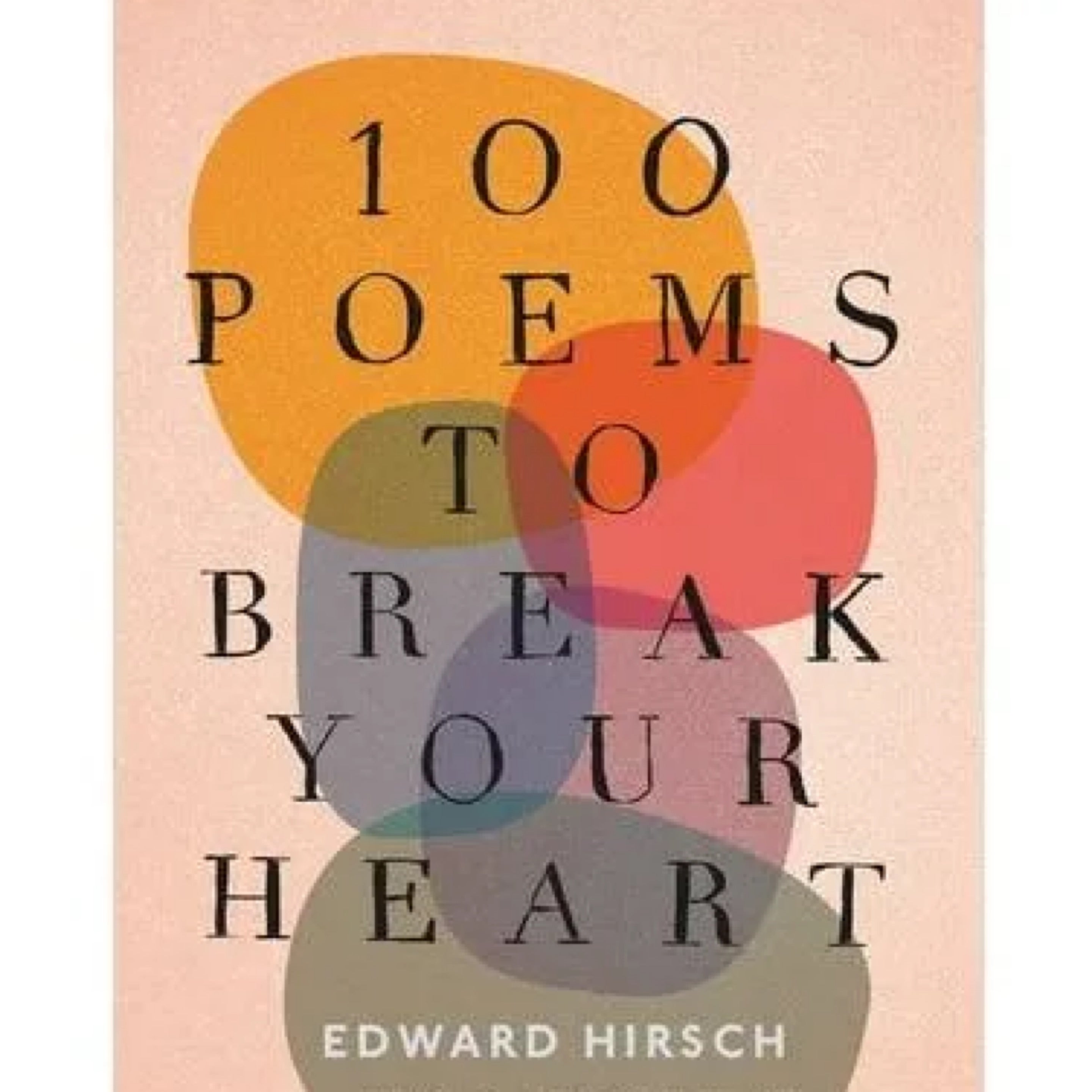 100 Poems to Break Your Heart | Paperback Book
