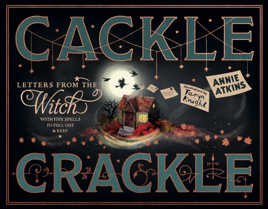 Letters from the Witch: Cackle Crackle With Five Spells to Pull Out and Keep